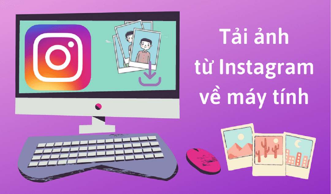 Tải ảnh từ Instagram về máy tính