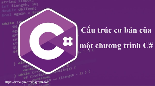 Cấu trúc cơ bản của một chương trình C#