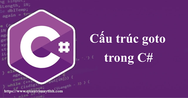 Cấu trúc goto trong C#