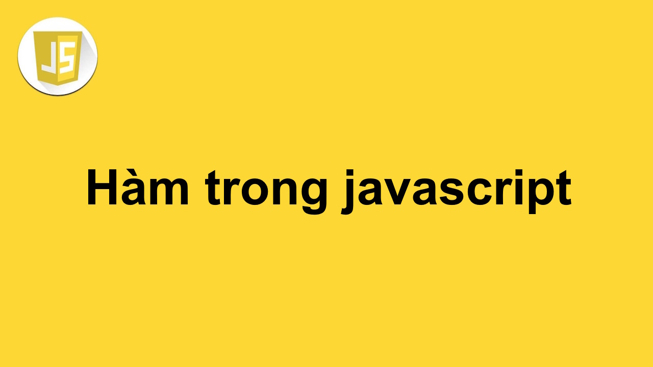 Hàm trong javascript