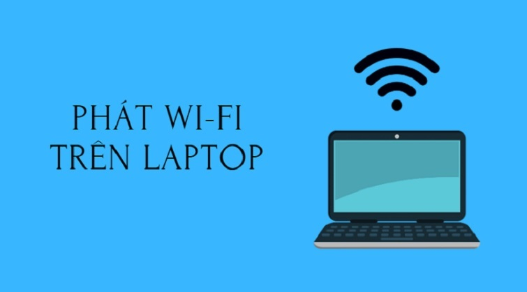 Cách phát Wifi bằng Laptop Win 10