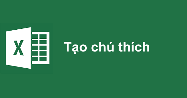 Cách tạo chú thích cho một ô